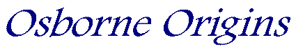 Osborne Origins